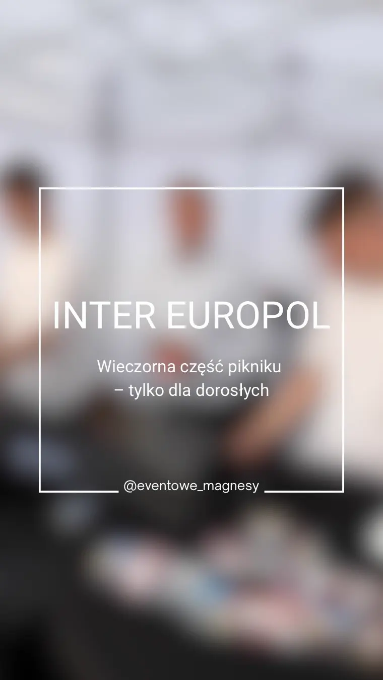 Fotomagnesy na pikniku firmowym Inter Europol